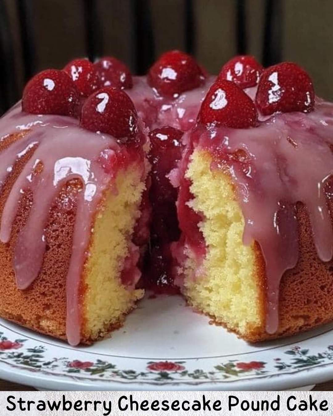 Strawberry Cheesecake Pound Cake 🍓🍰