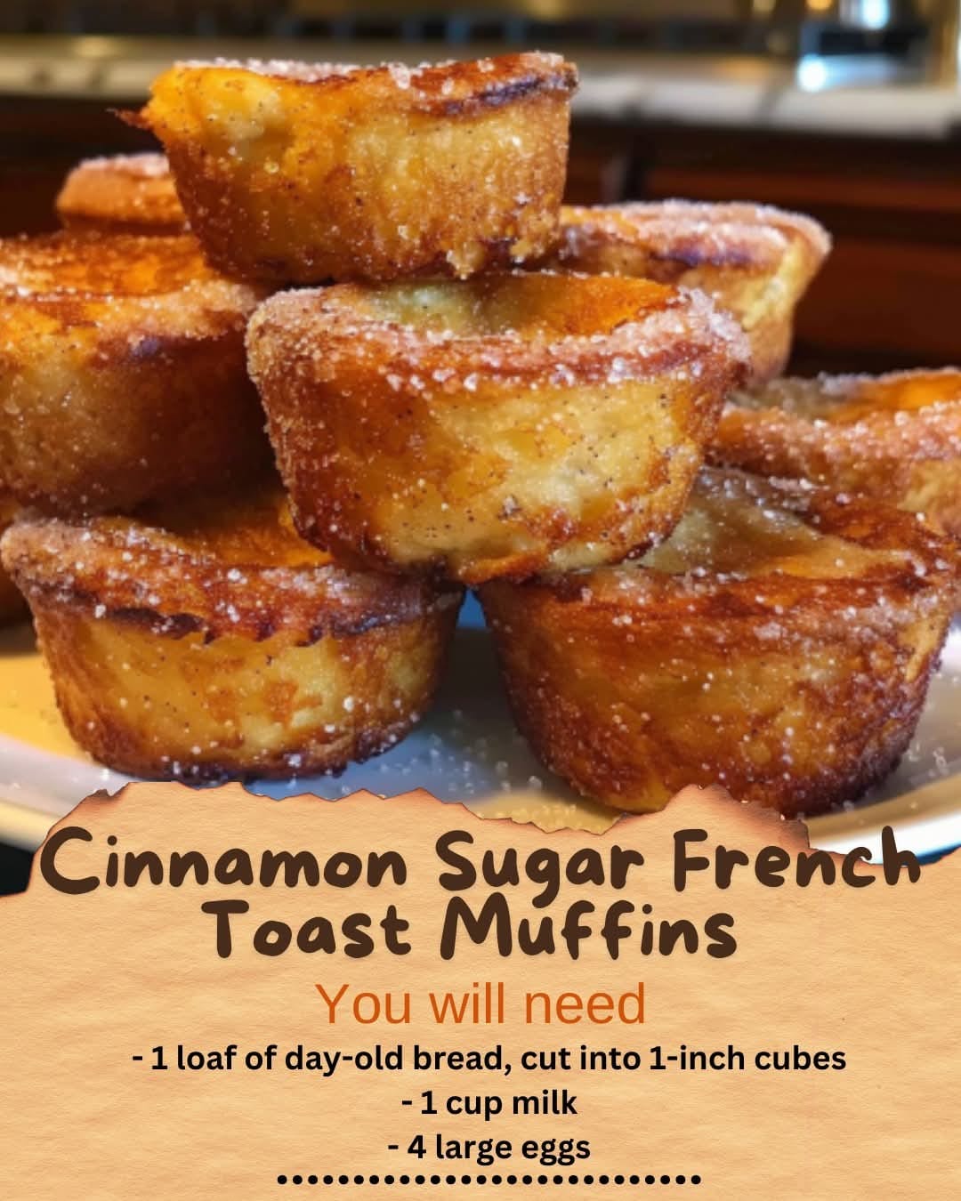 Cinnamon Sugar French Toast Muffins