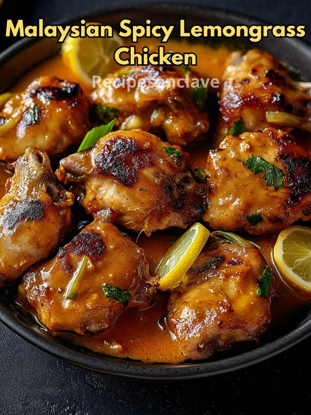 Malaysian Spicy Lemongrass Chicken