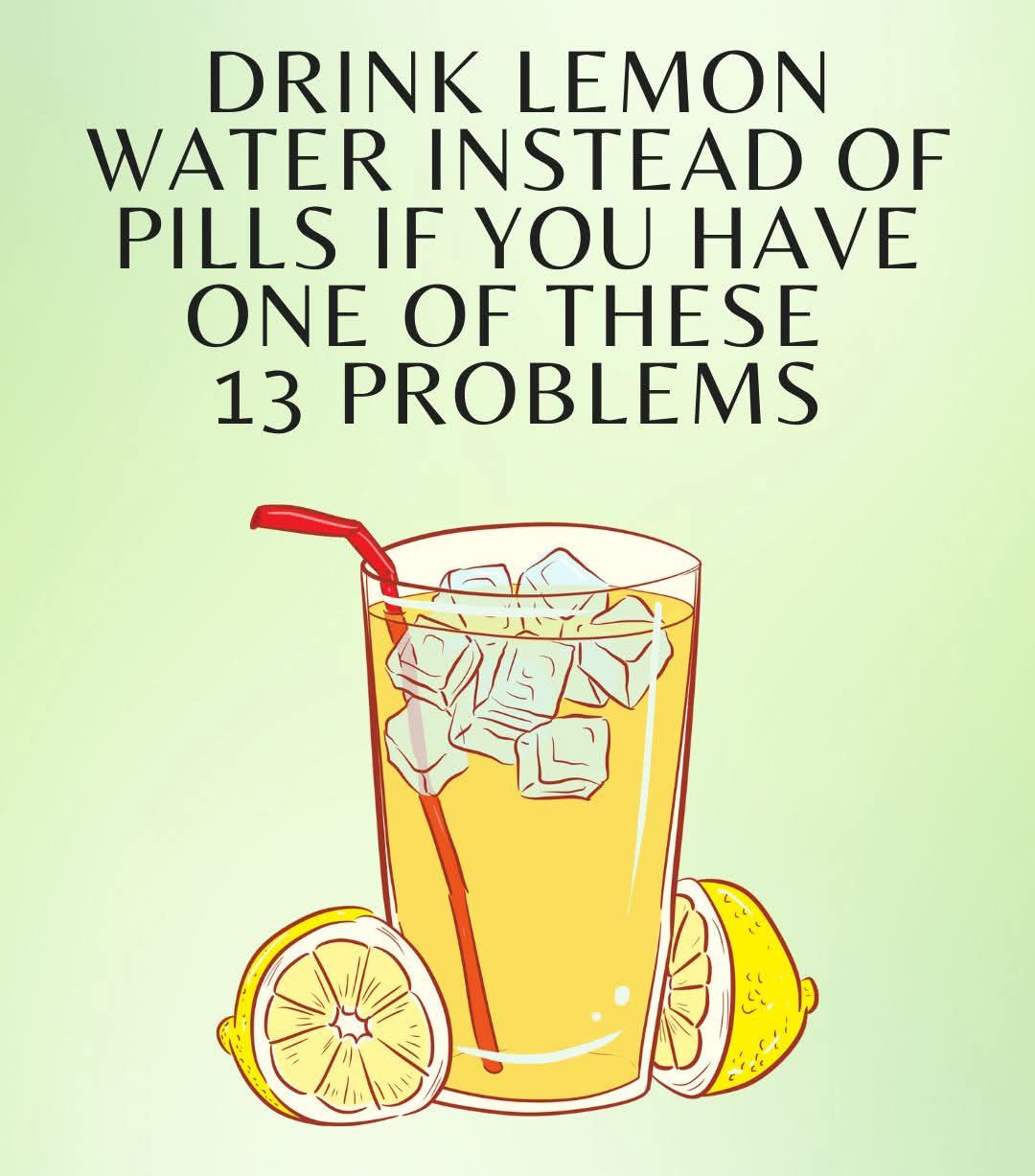 Drink Lemon Water Instead of Pills to Cure These 13 Health Problems!